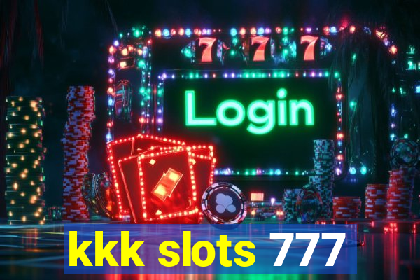 kkk slots 777